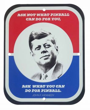 Metal Game Room Sign - For The Love Of Country, JFK & Pinball